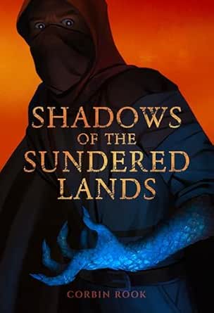 Book Review: Shadows of the Sundered Lands by Corbin Rook
